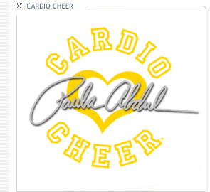 Paula Abdul's Cardio Cheer Paula Abdul's Cardio Cheer