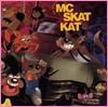 Adventures of MC Skat Kat and the Stray Mob